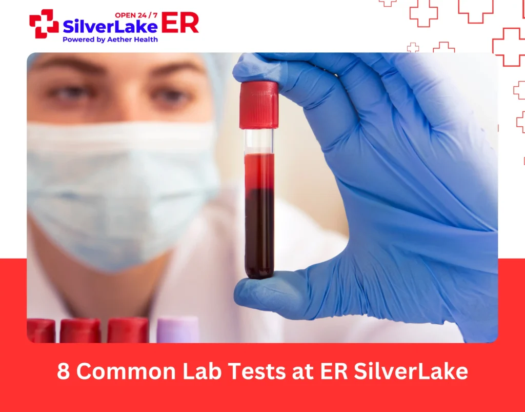 8 Common Lab Tests at ER SilverLake