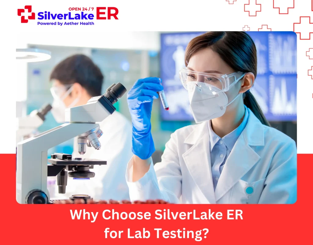 Why Choose SilverLake ER for Lab Testing