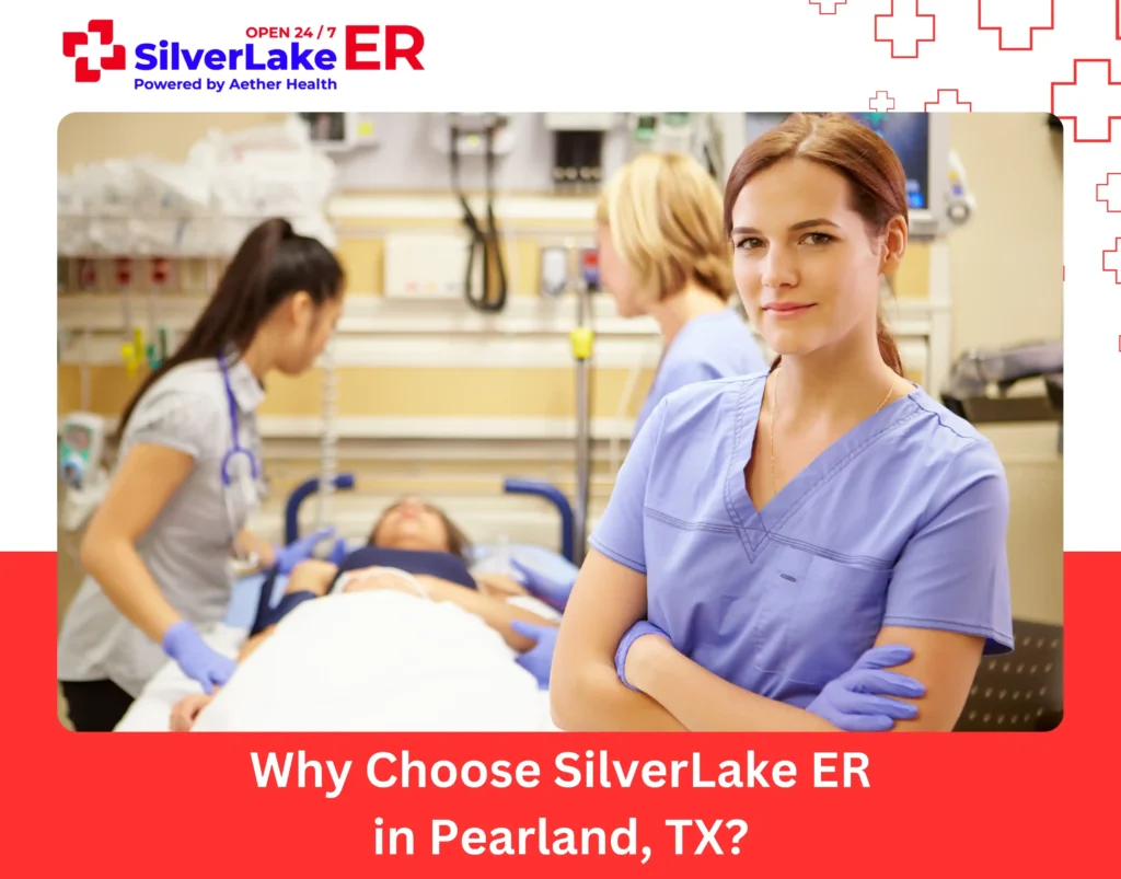 Why Choose SilverLake ER in Pearland, TX