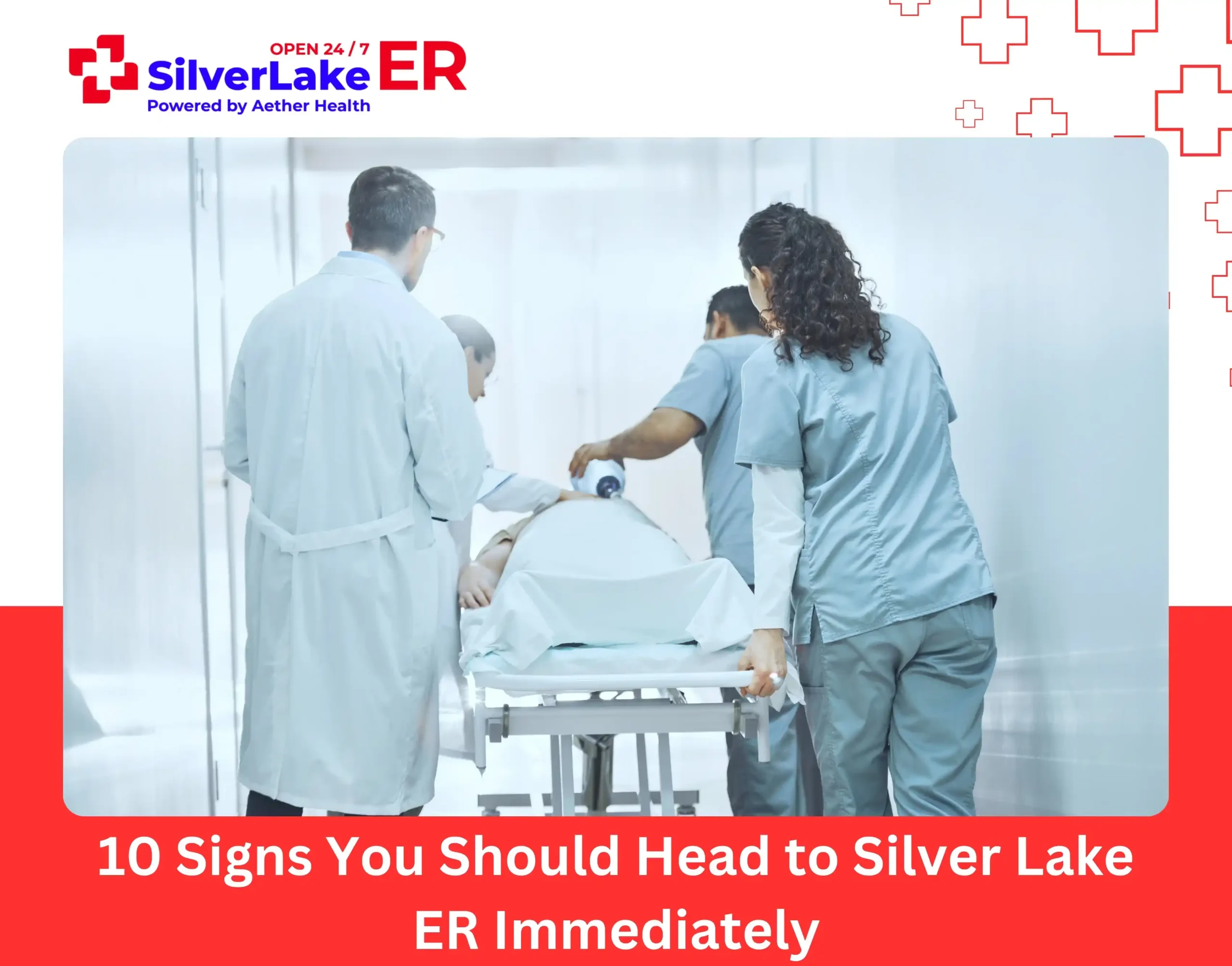 10 Signs You Should Head to Silver Lake ER Immediately