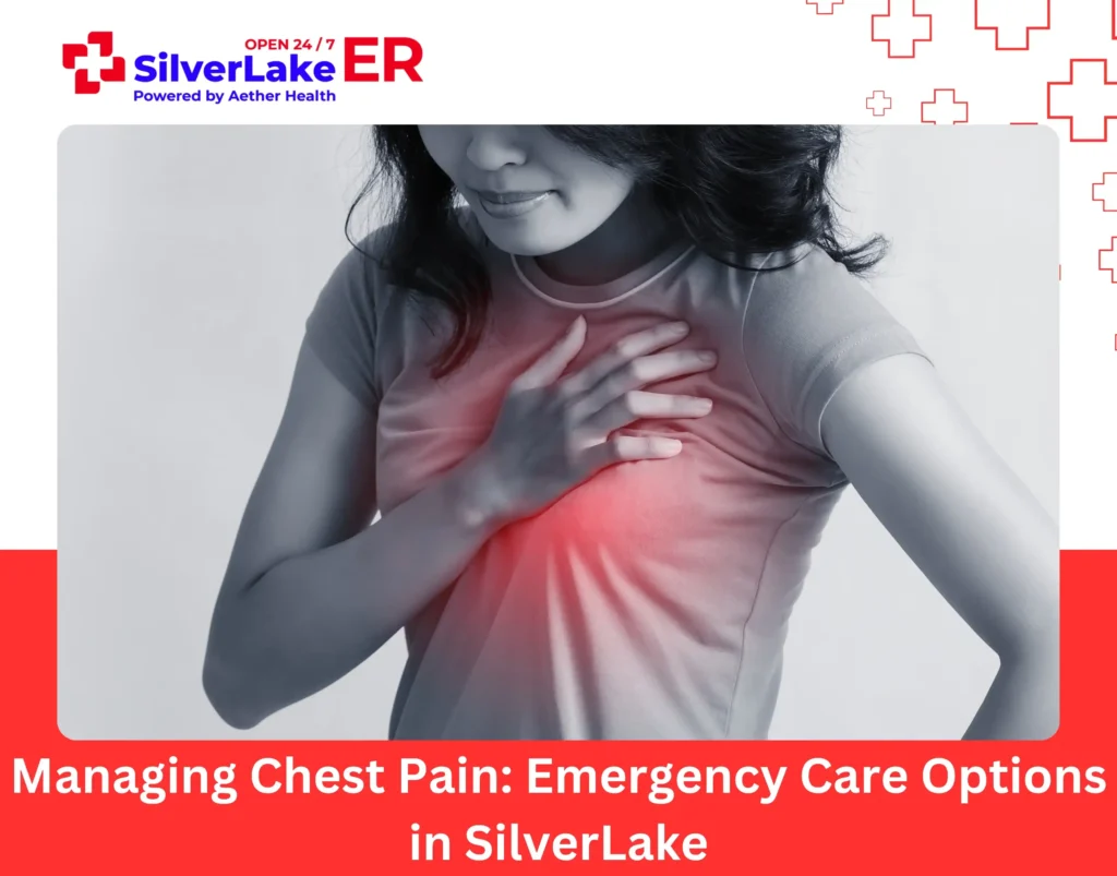 Managing Chest Pain Emergency Care Options in SilverLake