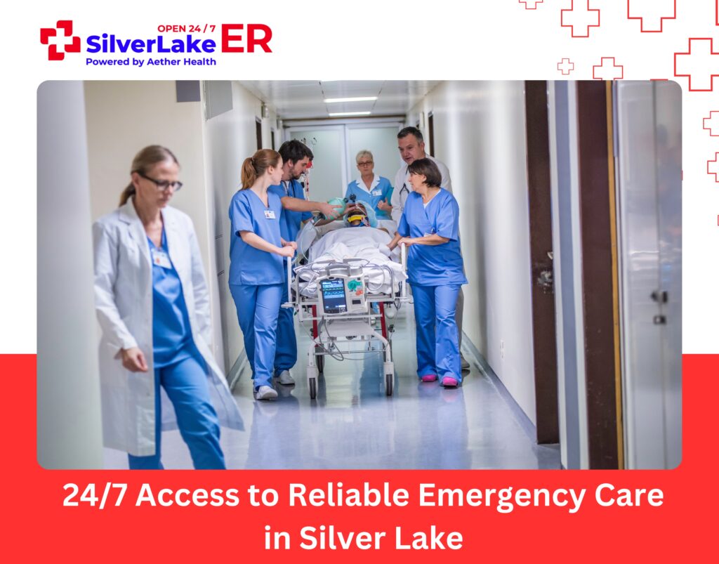 247 Access to Reliable Emergency Care in Silver Lake