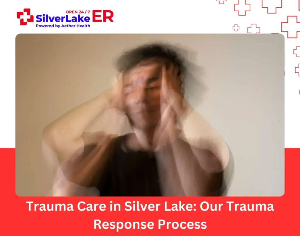 Trauma Care in Silver Lake Our Trauma Response Process