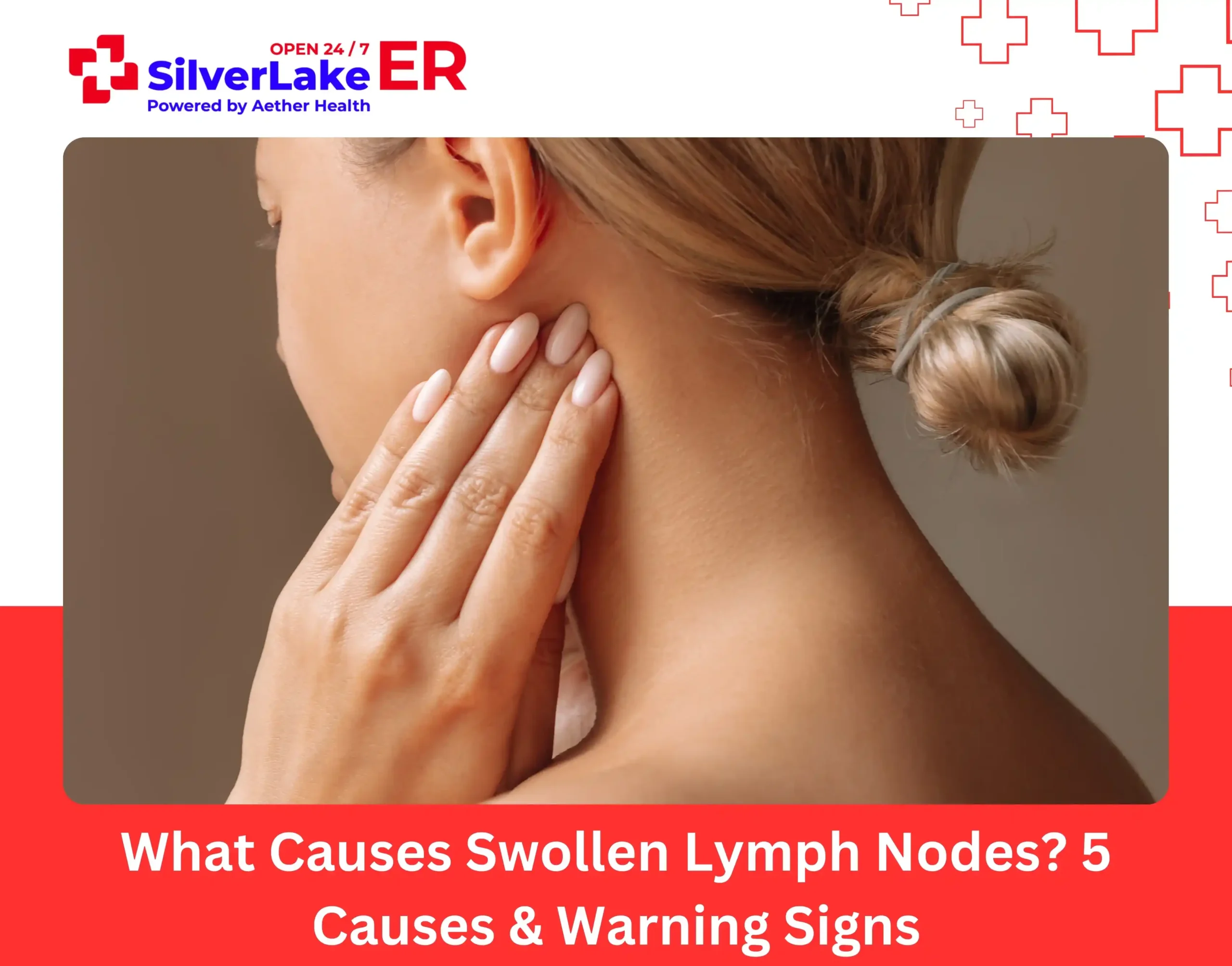 What Causes Swollen Lymph Nodes 5 Causes & Warning Signs