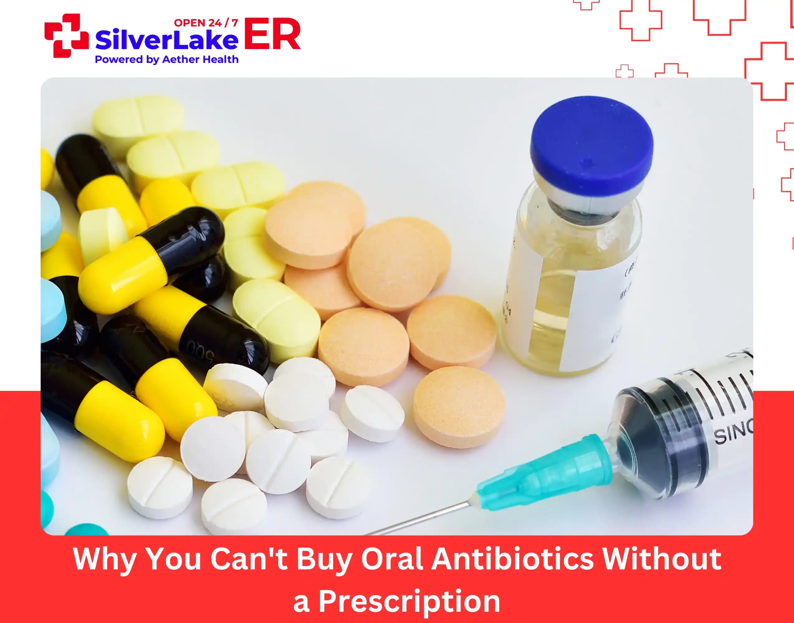 Why You Can't Buy Oral Antibiotics Without a Prescription