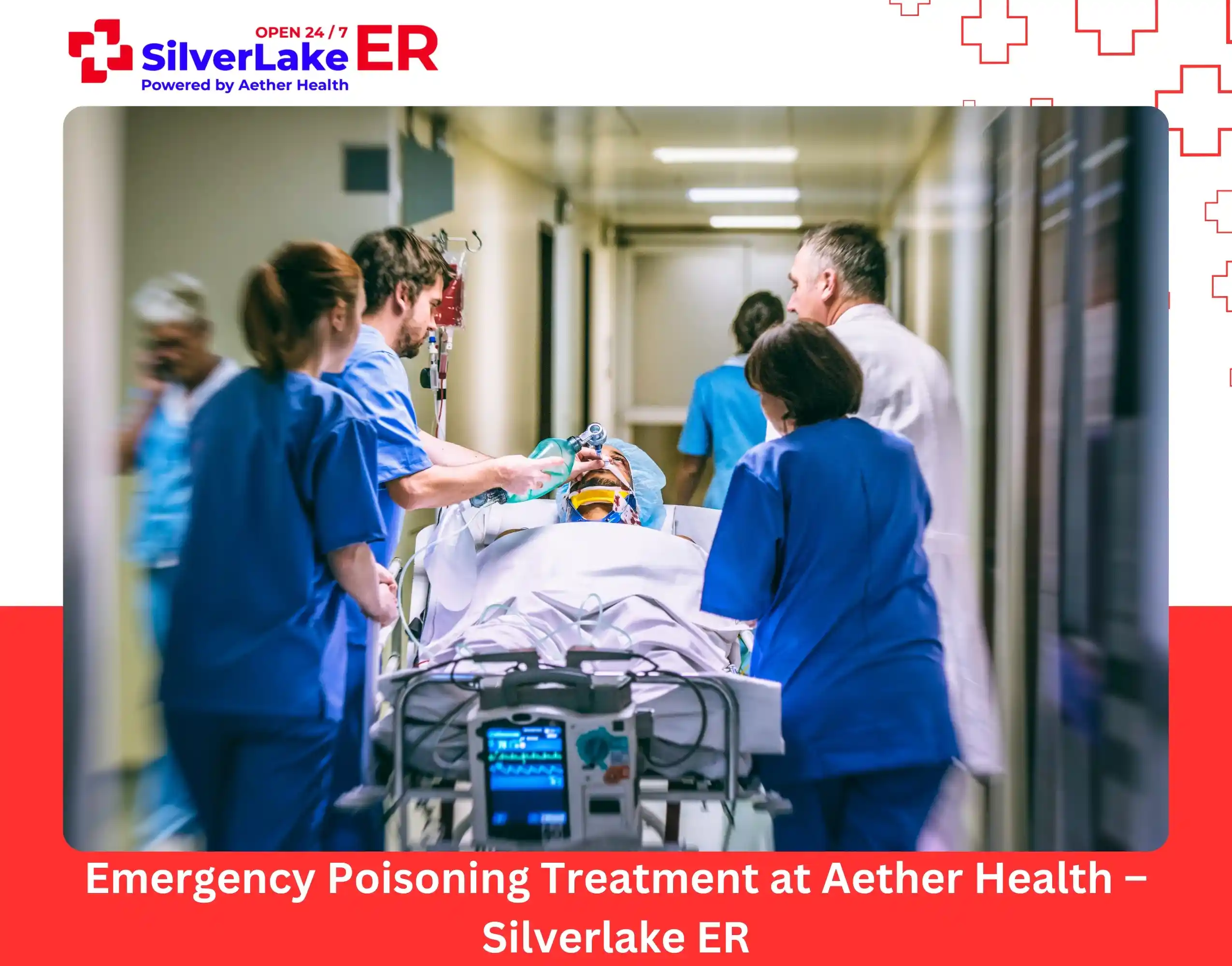 Emergency Poisoning Treatment at Aether Health – Silverlake ER