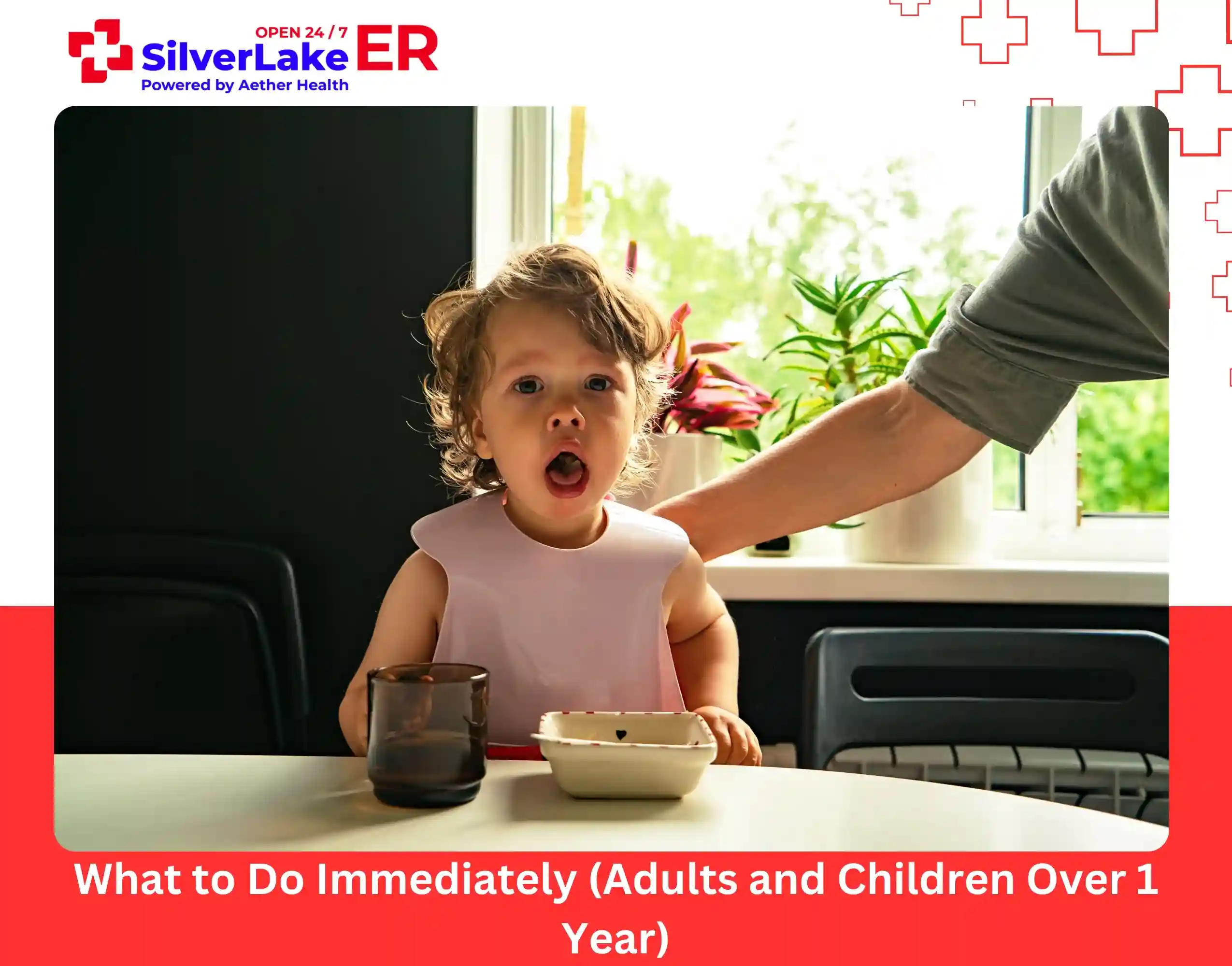 What to Do Immediately (Adults and Children Over 1 Year)