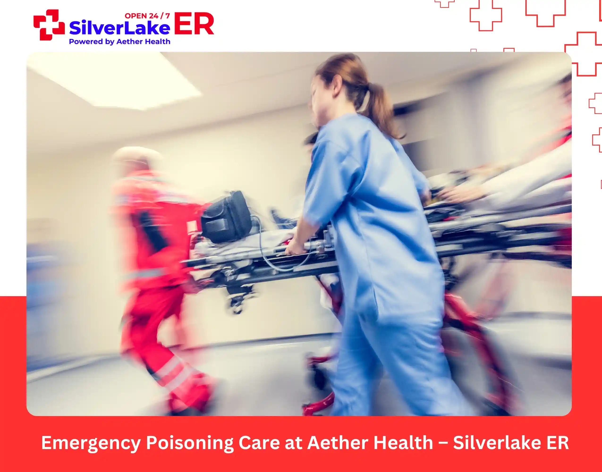 Emergency Poisoning Care at Aether Health – Silverlake ER