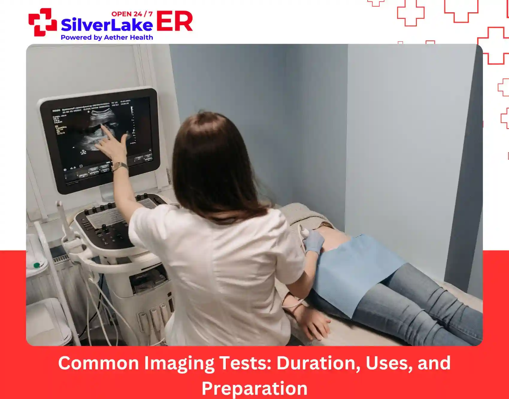 Common Imaging Tests Duration, Uses, and Preparation