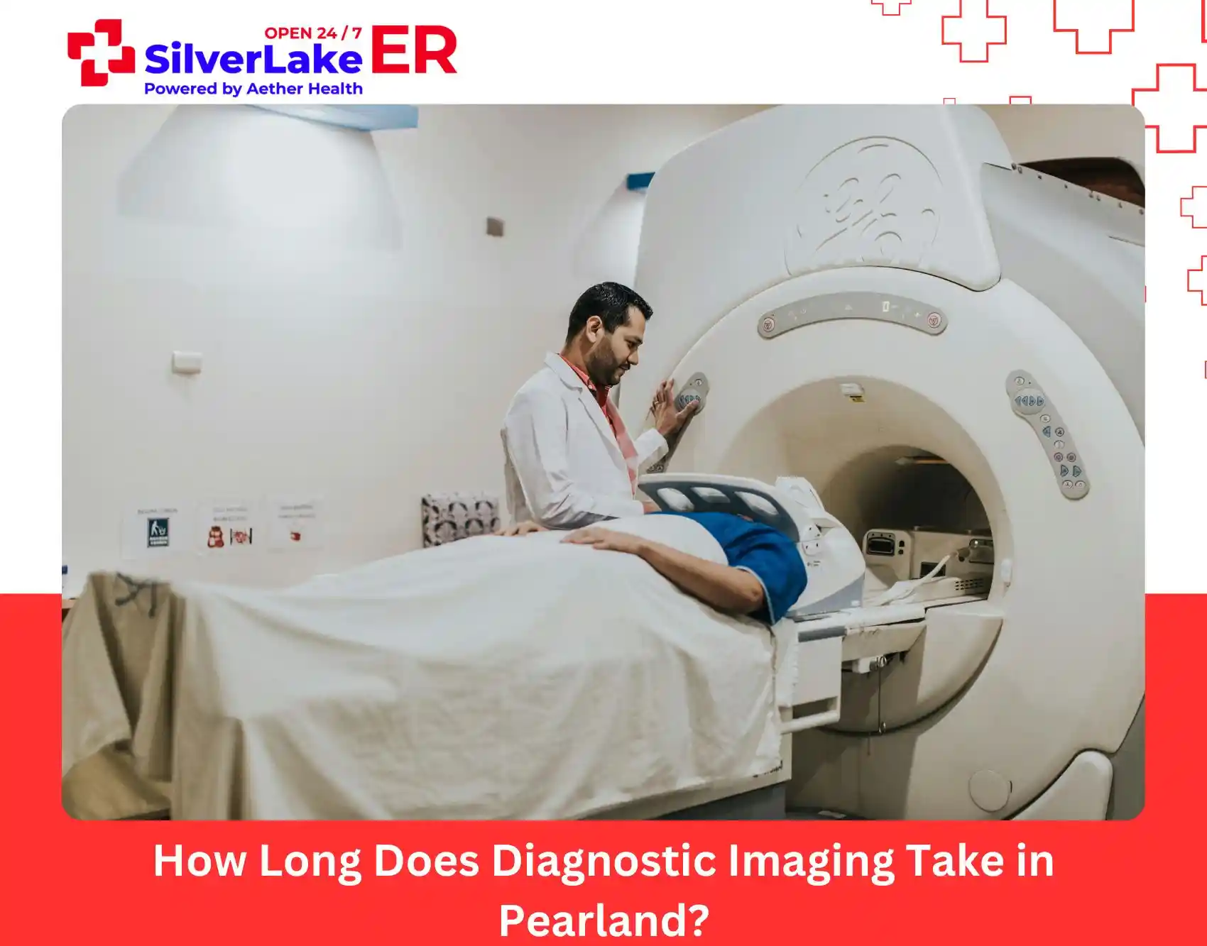 How Long Does Diagnostic Imaging Take in Pearland